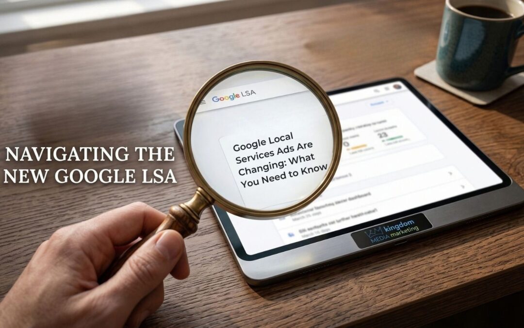 Google Local Services Ads Are Changing: What You Need to Know